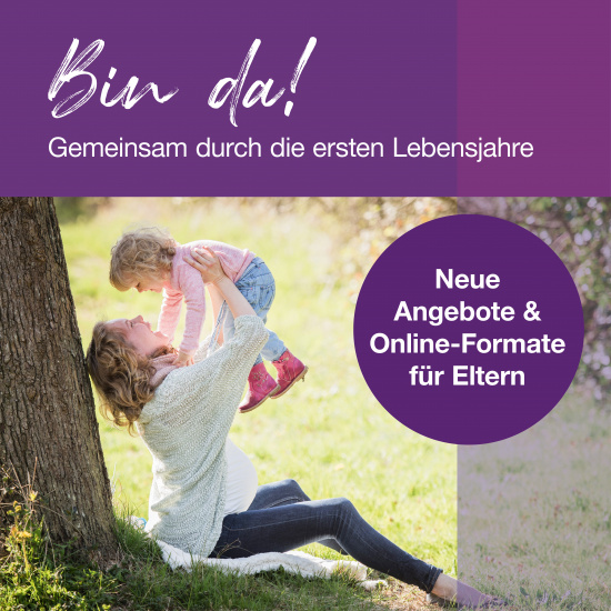 „Bin da!“ - Unterstützung für Familien mit kleinen Kindern